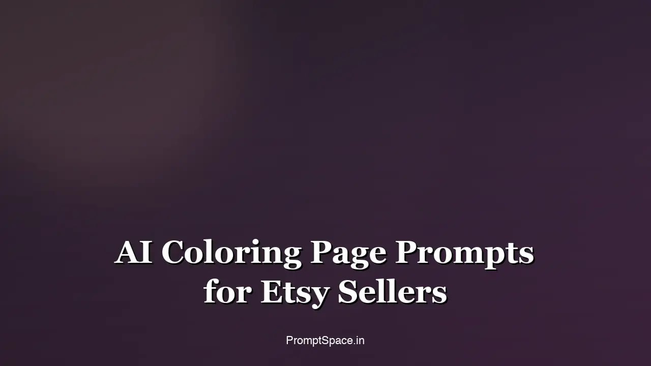 AI Coloring Page Prompts for Etsy Sellers: 40 Printable Designs That Actually Sell (2026)